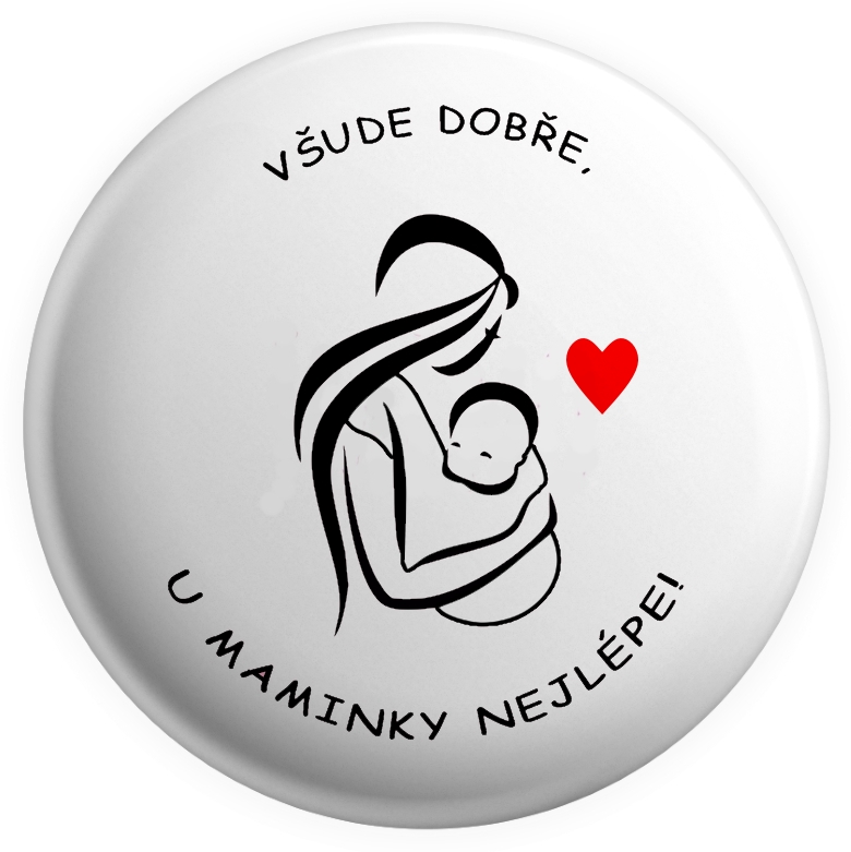 Placka „Všude dobře" černobílá