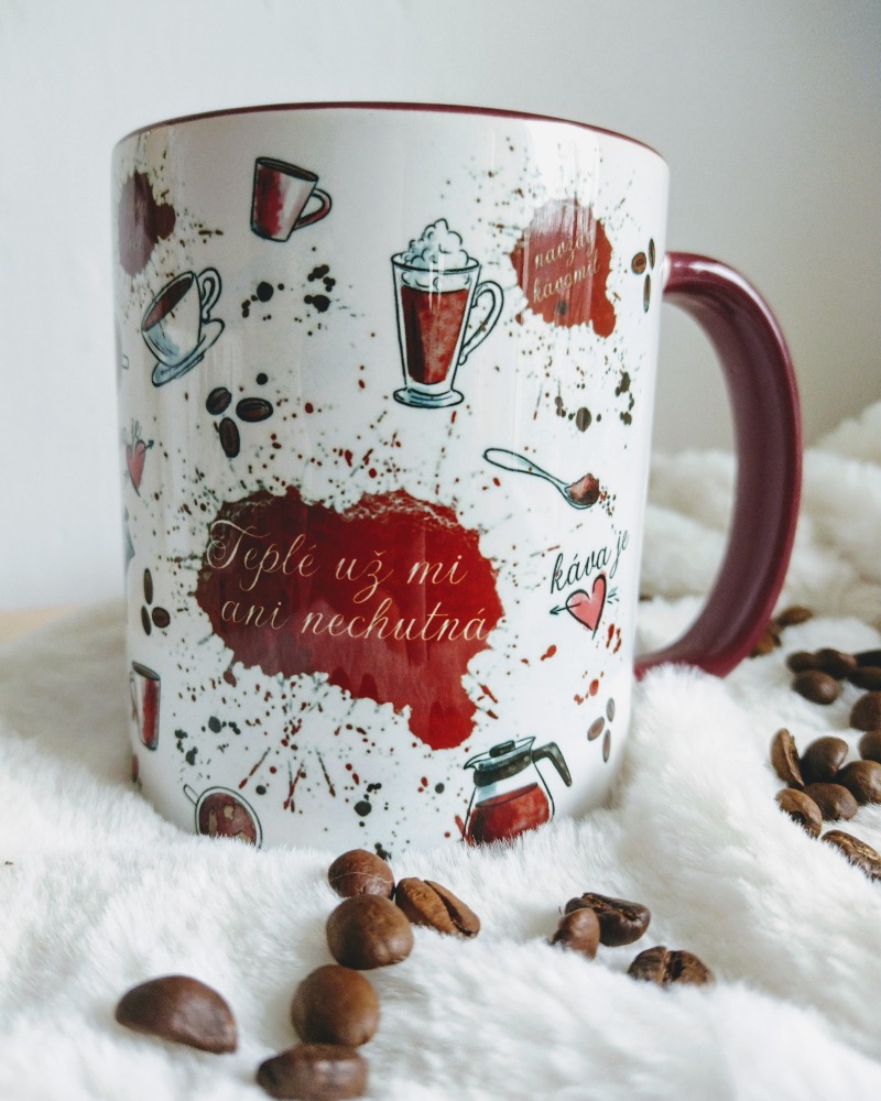 Hrnek" Teplé už mi ani nechutná" 