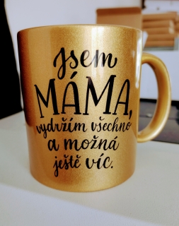 Hrnek celobarevný zlatý Jsem máma 